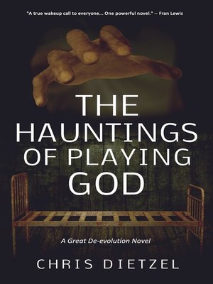 cover image of The Hauntings of Playing God